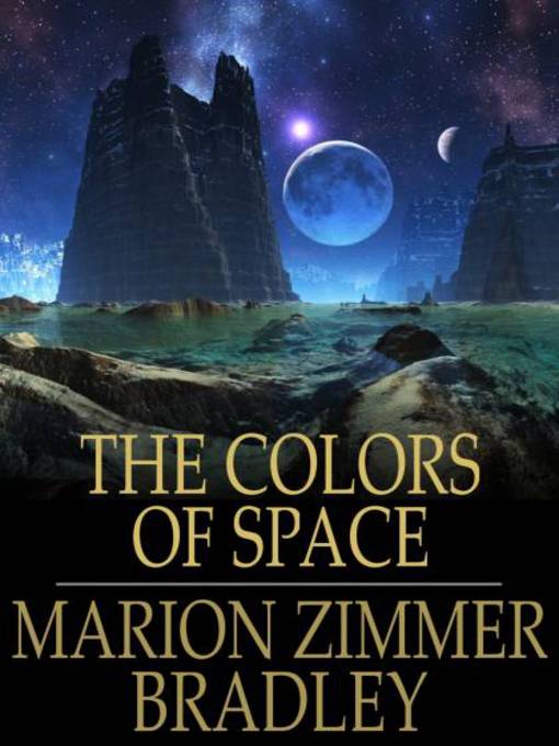 Title details for The Colors of Space by Marion Zimmer Bradley - Available